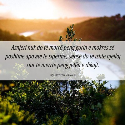 Picture 06 - Ligji i Përtërirë 24:6 ALB - Asnjeri nuk do të marrë peng gurin e mokrës - Bible Verse Picture