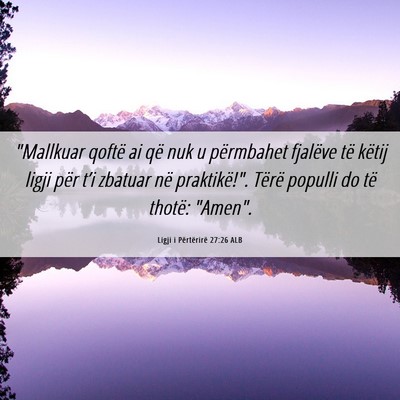 Picture 06 - Ligji i Përtërirë 27:26 ALB - 