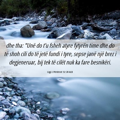 Picture 06 - Ligji i Përtërirë 32:20 ALB - dhe tha: 