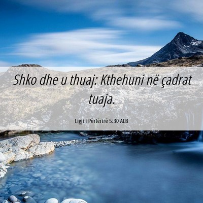Picture 06 - Ligji i Përtërirë 5:30 ALB - Shko dhe u thuaj: Kthehuni në çadrat - Bible Verse Picture