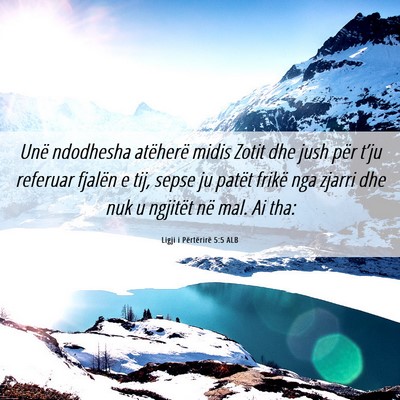 Picture 06 - Ligji i Përtërirë 5:5 ALB - Unë ndodhesha atëherë midis Zotit dhe jush - Bible Verse Picture