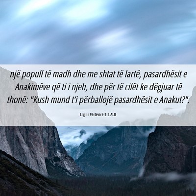 Picture 06 - Ligji i Përtërirë 9:2 ALB - një popull të madh dhe me shtat të lartë, - Bible Verse Picture