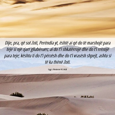 Picture 06 - Ligji i Përtërirë 9:3 ALB - Dije, pra, që sot Zoti, Perëndia yt, është ai - Bible Verse Picture