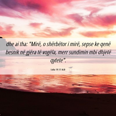 Picture 06 - Luka 19:17 ALB - dhe ai tha: 