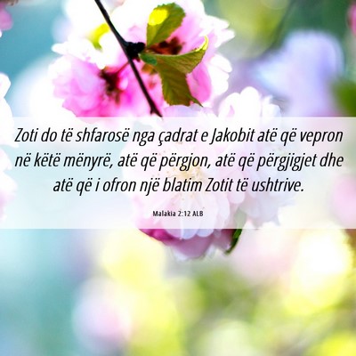 Picture 06 - Malakia 2:12 ALB - Zoti do të shfarosë nga çadrat e Jakobit atë - Bible Verse Picture