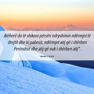Picture 06 - Malakia 3:18 ALB - Atëherë do të shikoni përsëri ndryshimin - Bible Verse Picture