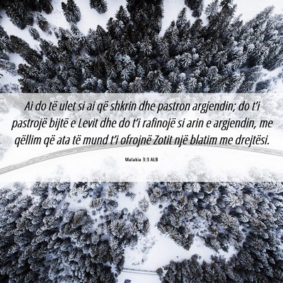 Picture 06 - Malakia 3:3 ALB - Ai do të ulet si ai që shkrin dhe pastron - Bible Verse Picture