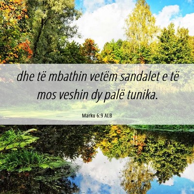 Picture 06 - Marku 6:9 ALB - dhe të mbathin vetëm sandalet e të mos veshin - Bible Verse Picture