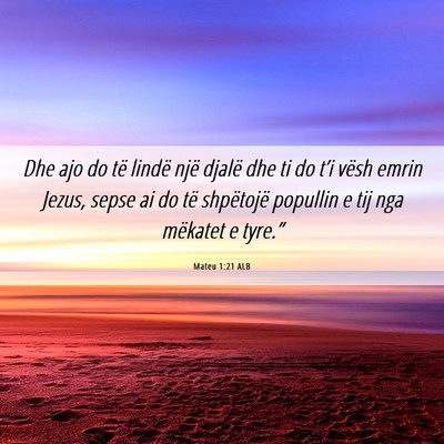 Picture 06 - Mateu 1:21 ALB - Dhe ajo do të lindë një djalë dhe ti do t’i - Bible Verse Picture
