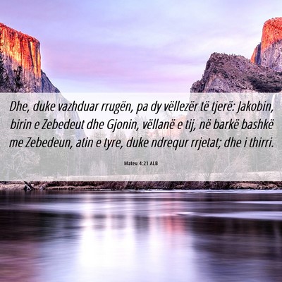 Picture 06 - Mateu 4:21 ALB - Dhe, duke vazhduar rrugën, pa dy vëllezër të - Bible Verse Picture