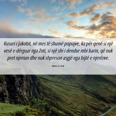 Picture 06 - Mikea 5:7 ALB - Kusuri i Jakobit, në mes të shumë popujve, ka - Bible Verse Picture