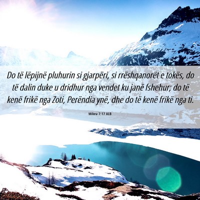 Picture 06 - Mikea 7:17 ALB - Do të lëpijnë pluhurin si gjarpëri, si - Bible Verse Picture