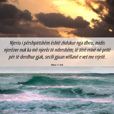 Picture 06 - Mikea 7:2 ALB - Njeriu i përshpirtshëm është zhdukur nga - Bible Verse Picture