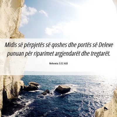 Picture 06 - Nehemia 3:32 ALB - Midis së përpjetës së qoshes dhe portës së - Bible Verse Picture