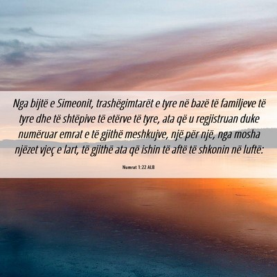 Picture 06 - Numrat 1:22 ALB - Nga bijtë e Simeonit, trashëgimtarët e tyre - Bible Verse Picture