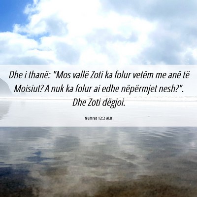 Picture 06 - Numrat 12:2 ALB - Dhe i thanë: 