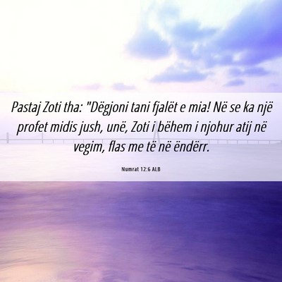 Picture 06 - Numrat 12:6 ALB - Pastaj Zoti tha: 
