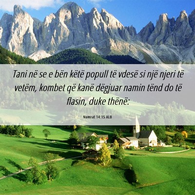 Picture 06 - Numrat 14:15 ALB - Tani në se e bën këtë popull të vdesë si - Bible Verse Picture