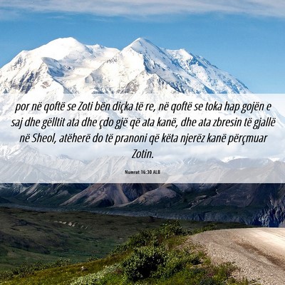Picture 06 - Numrat 16:30 ALB - por në qoftë se Zoti bën diçka të re, në - Bible Verse Picture