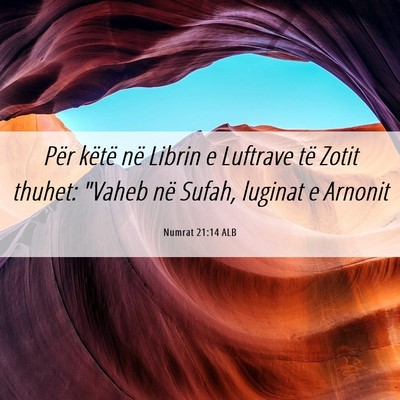 Picture 06 - Numrat 21:14 ALB - Për këtë në Librin e Luftrave të Zotit - Bible Verse Picture