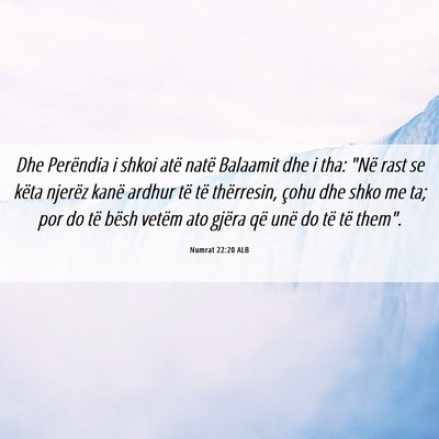 Picture 06 - Numrat 22:20 ALB - Dhe Perëndia i shkoi atë natë Balaamit dhe i - Bible Verse Picture