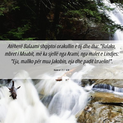 Picture 06 - Numrat 23:7 ALB - Atëherë Balaami shqiptoi orakullin e tij dhe - Bible Verse Picture