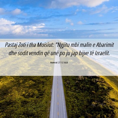 Picture 06 - Numrat 27:12 ALB - Pastaj Zoti i tha Moisiut: 