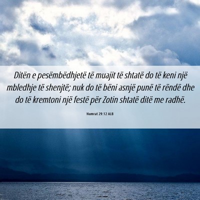 Picture 06 - Numrat 29:12 ALB - Ditën e pesëmbëdhjetë të muajit të shtatë - Bible Verse Picture
