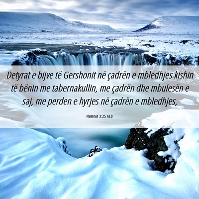 Picture 06 - Numrat 3:25 ALB - Detyrat e bijve të Gershonit në çadrën e - Bible Verse Picture