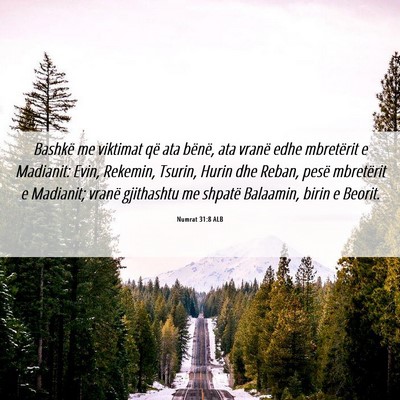 Picture 06 - Numrat 31:8 ALB - Bashkë me viktimat që ata bënë, ata vranë - Bible Verse Picture
