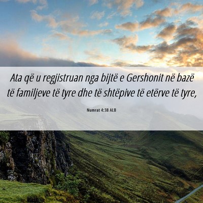 Picture 06 - Numrat 4:38 ALB - Ata që u regjistruan nga bijtë e Gershonit në - Bible Verse Picture