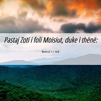 Picture 06 - Numrat 5:1 ALB - Pastaj Zoti i foli Moisiut, duke i - Bible Verse Picture
