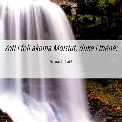 Picture 06 - Numrat 5:11 ALB - Zoti i foli akoma Moisiut, duke i - Bible Verse Picture