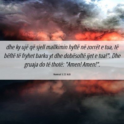 Picture 06 - Numrat 5:22 ALB - dhe ky ujë që sjell mallkimin hyftë në - Bible Verse Picture