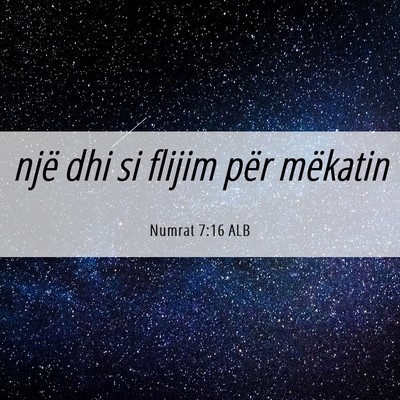Picture 06 - Numrat 7:16 ALB - një dhi si flijim për - Bible Verse Picture