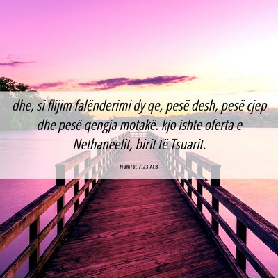 Picture 06 - Numrat 7:23 ALB - dhe, si flijim falënderimi dy qe, pesë desh, - Bible Verse Picture
