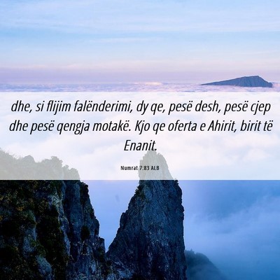 Picture 06 - Numrat 7:83 ALB - dhe, si flijim falënderimi, dy qe, pesë desh, - Bible Verse Picture