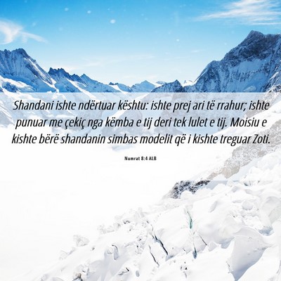 Picture 06 - Numrat 8:4 ALB - Shandani ishte ndërtuar kështu: ishte prej ari - Bible Verse Picture
