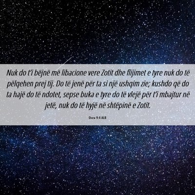 Picture 06 - Osea 9:4 ALB - Nuk do t’i bëjnë më libacione vere Zotit dhe - Bible Verse Picture