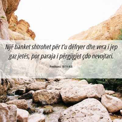 Picture 06 - Predikuesi 10:19 ALB - Një banket shtrohet për t’u dëfryer dhe vera - Bible Verse Picture