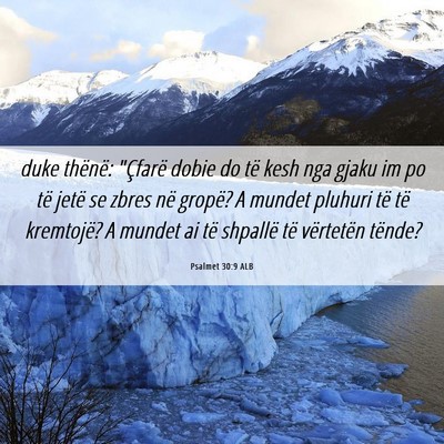 Picture 06 - Psalmet 30:9 ALB - duke thënë: 
