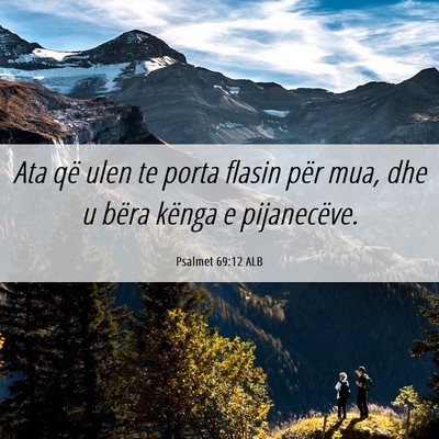 Picture 06 - Psalmet 69:12 ALB - Ata që ulen te porta flasin për mua, dhe u - Bible Verse Picture
