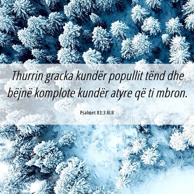 Picture 06 - Psalmet 83:3 ALB - Thurrin gracka kundër popullit tënd dhe bëjnë - Bible Verse Picture