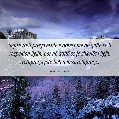 Picture 06 - Romakëve 2:25 ALB - Sepse rrethprerja është e dobishme në qoftë - Bible Verse Picture