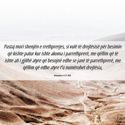 Picture 06 - Romakëve 4:11 ALB - Pastaj mori shenjën e rrethprerjes, si vulë të - Bible Verse Picture