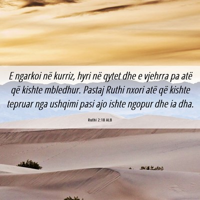 Picture 06 - Ruthi 2:18 ALB - E ngarkoi në kurriz, hyri në qytet dhe e - Bible Verse Picture
