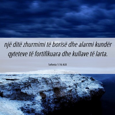 Picture 06 - Sofonia 1:16 ALB - një ditë zhurmimi të borisë dhe alarmi - Bible Verse Picture