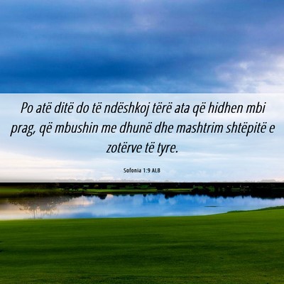 Picture 06 - Sofonia 1:9 ALB - Po atë ditë do të ndëshkoj tërë ata që - Bible Verse Picture