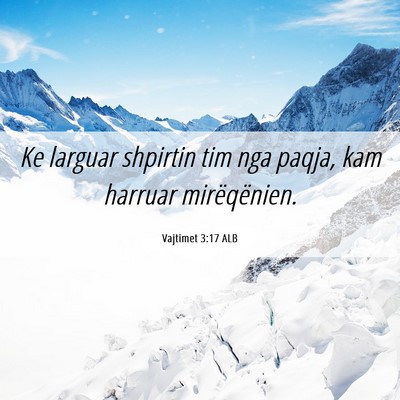 Picture 06 - Vajtimet 3:17 ALB - Ke larguar shpirtin tim nga paqja, kam harruar - Bible Verse Picture