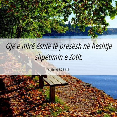 Picture 06 - Vajtimet 3:26 ALB - Gjë e mirë është të presësh në heshtje - Bible Verse Picture